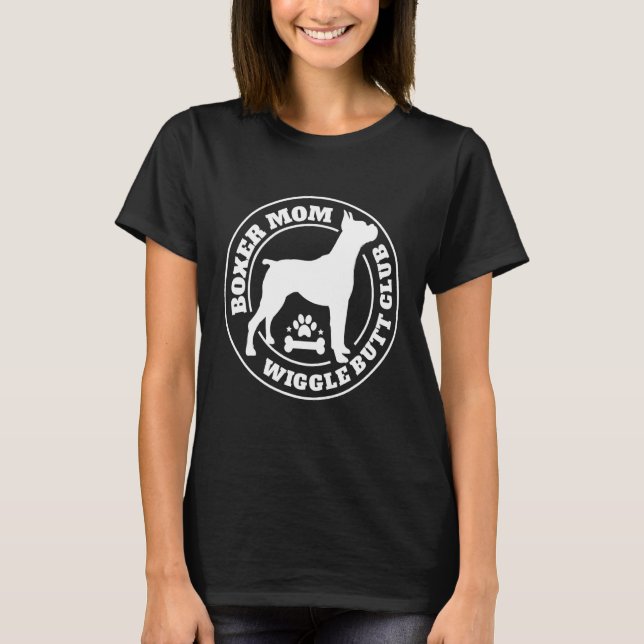Boxer Mamma Wiggle Butt Klubb Shirt Boxer Hund trö T Shirt (Framsida)