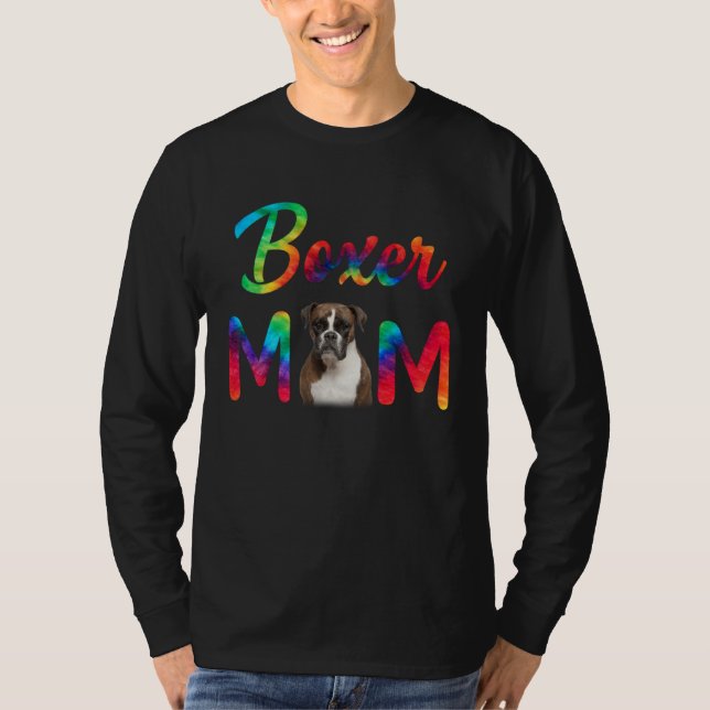 Boxer Mom Tie Dye Dog Mom Mothers Day T Shirt (Framsida)