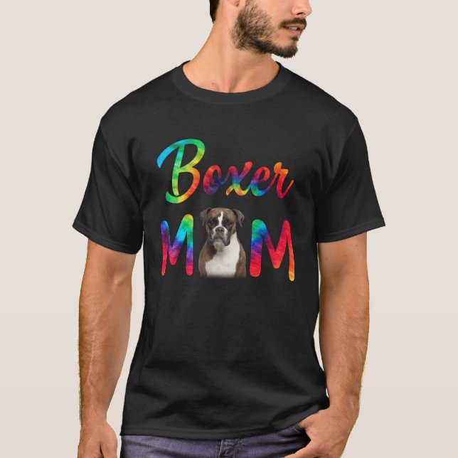 Boxer Mom Tie Dye Dog Mom Mothers Day T Shirt (Framsida)