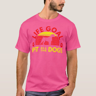 Boxer Shirt - Life Goal - Pet all Hundar T