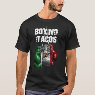 Boxing and Tacos Funny Mexico 137 T Shirt