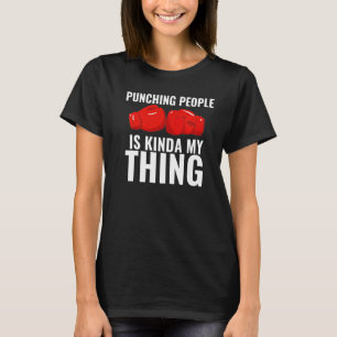 Boxing är Kinda My Sak Boxing Glove Boxer T Shirt