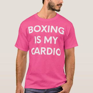 Boxing är min Cardio - Funny Boxer T Shirt