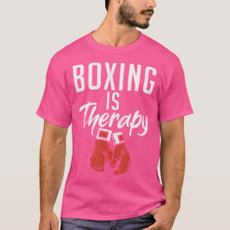 Boxing är Therapy Sport Fighing Boxer T Shirt
