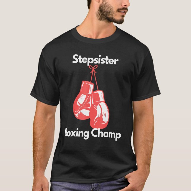 Boxing Champ Stepsister Boxing Gloves Childs Day T Shirt (Framsida)