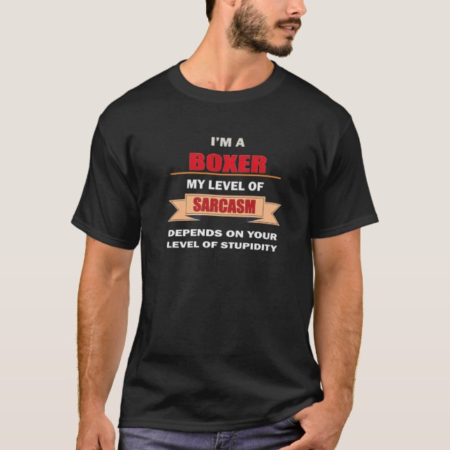 Boxing Gift, Fighter Slår Strejka Sarcasm Funny Jo T Shirt (Framsida)