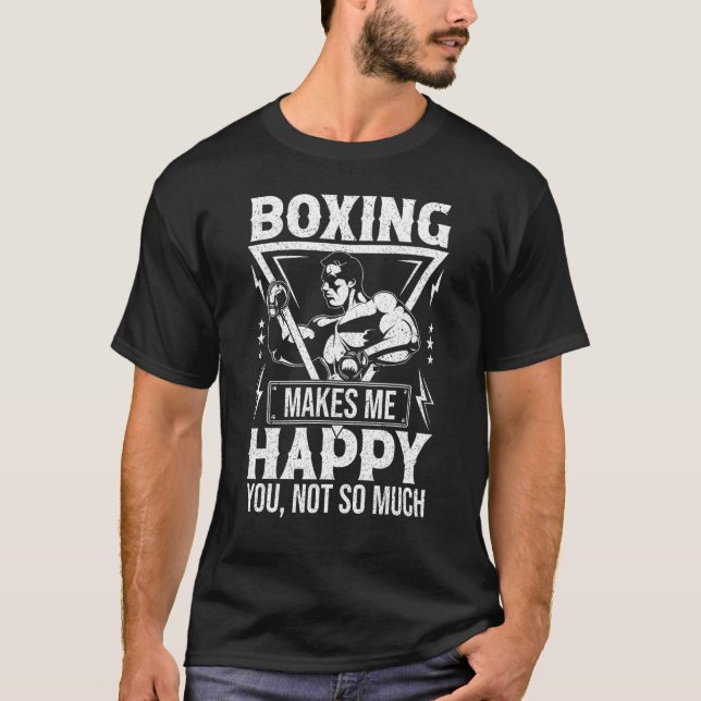 Boxing gör att jag inte får så mycket Lycklig T Shirt (Framsida)