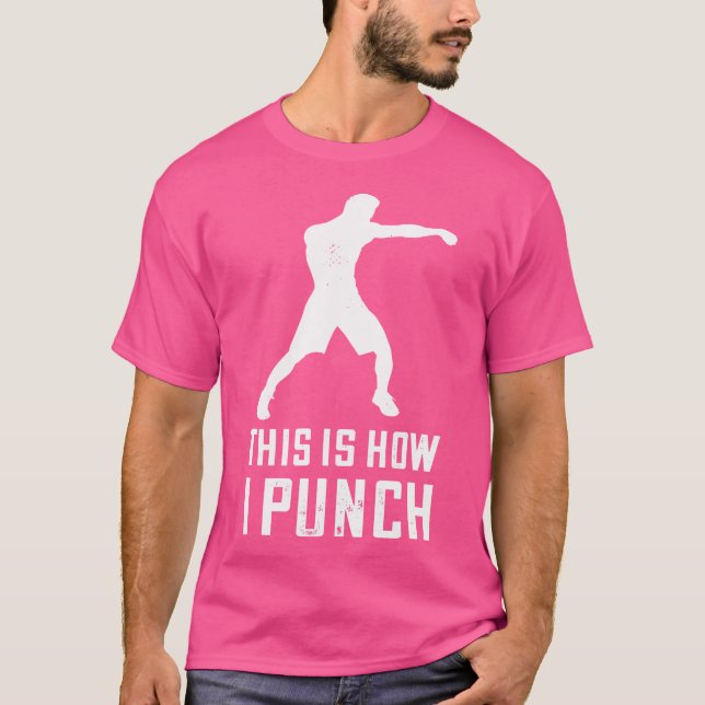 Boxing How I Slå Boxer Boxing Gves Kickboxing (box T Shirt (Framsida)