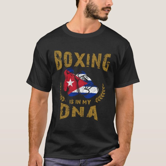 Boxing is in my D N A Cuba Flag Boxing Gloves T Shirt (Framsida)
