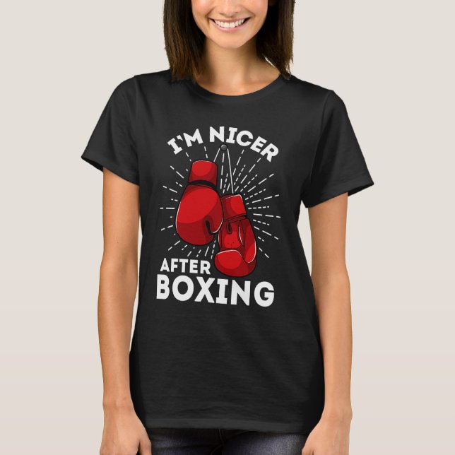 Boxing jag är Nicer efter start för boxare T Shirt (Framsida)