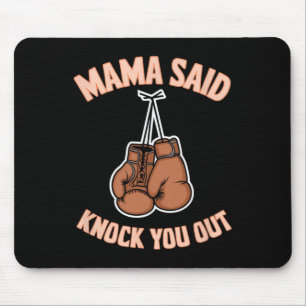 Boxing Kickboxing Mamma Said Knock U Out Fighting Musmatta