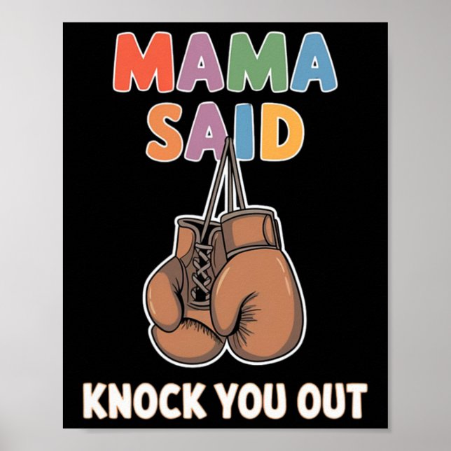 Boxing Kickboxing Mamma Said Knock U Out Fighting  Poster (Framsidan)