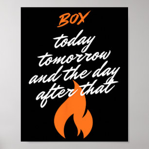 Boxing Today Day After Training Motivation Poster