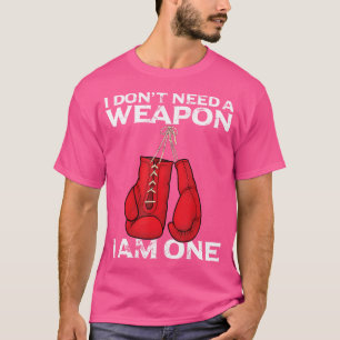 Boxinghandskar jag inte behöver ett vapen-kombattb t shirt
