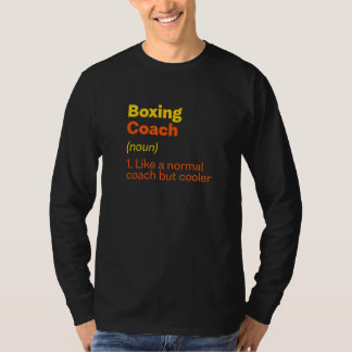 Boxningstränardefinition  Boxarehumor T Shirt