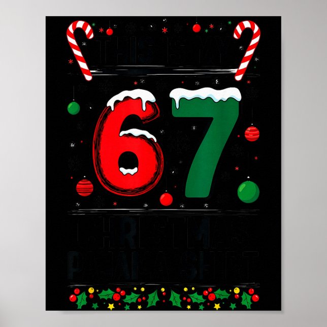 Boy Girls 6 7 Xmas Funny 67 Meme This Is My Christ Poster (Framsidan)