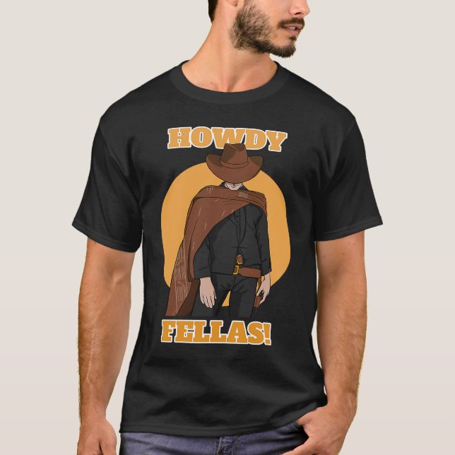 Boy Howdy T Shirt (Framsida)