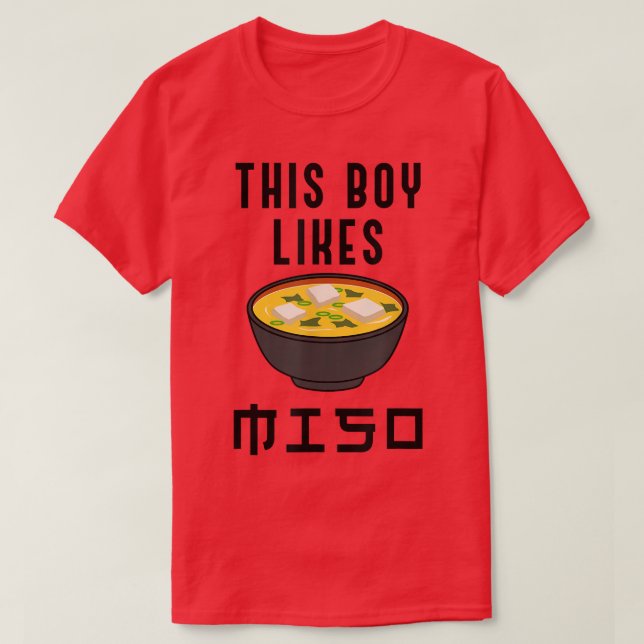 Boy Likes Miso Ironic Quote Ramen Noodles T Shirt (Design framsida)