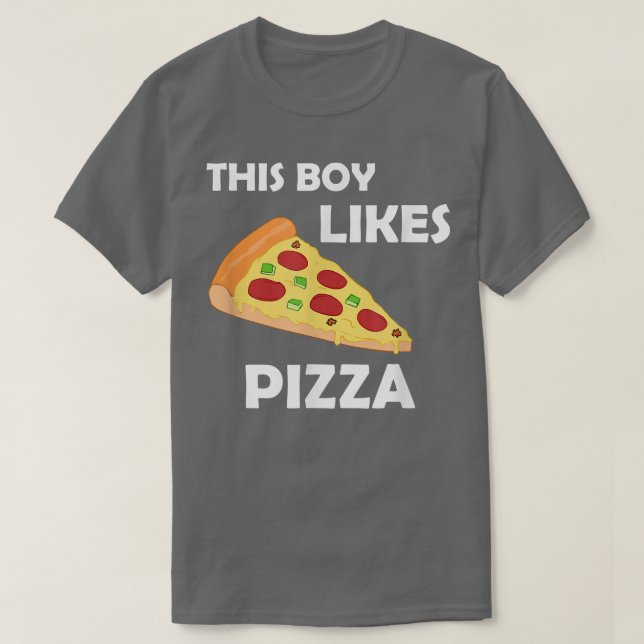 Boy Likes Pizza Lunt att säga Pizza Skapar T Shirt (Design framsida)