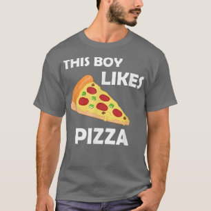 Boy Likes Pizza Lunt att säga Pizza Skapar T Shirt
