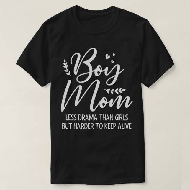 Boy Mamma Less Drama Than Girls Funny Boy Mamma Mo T Shirt (Design framsida)
