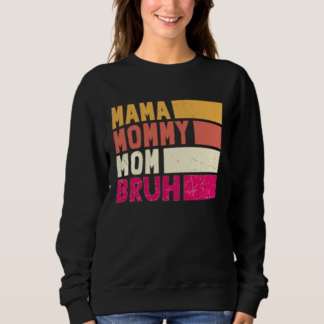 Boy Momy Life Mama Mommy Mom Bruh Mommy And Me T Shirt (Framsida)