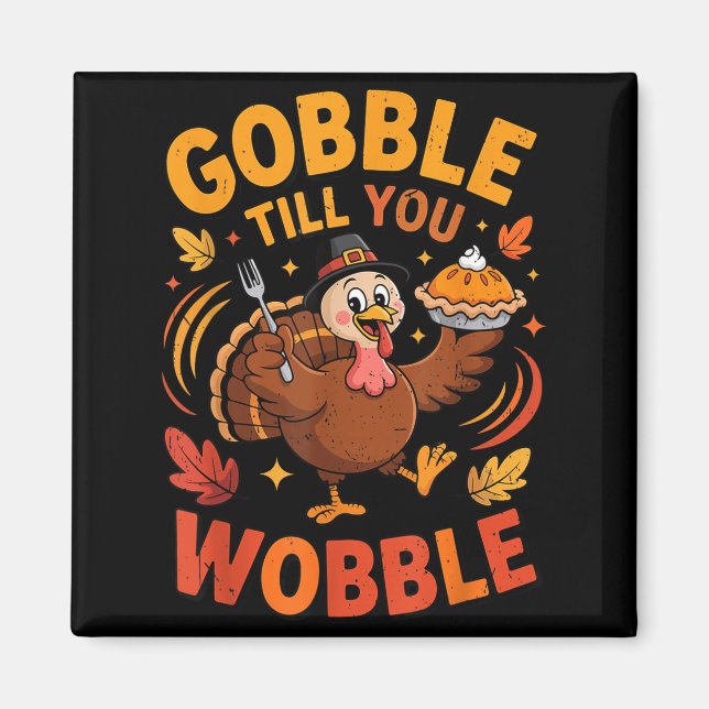 Boy Toddler Gobble Till You Wobble Turkey Funny Th Magnet (Framsidan)