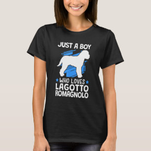 Boy WHO Kärlek Lagotto Romagnolo Truffle Hund Lago T Shirt