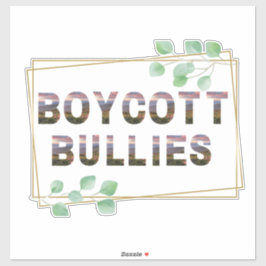 Boycott Bullies Sticker 2 Klistermärken