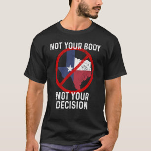 Boycott Texas Anti My Body Mitt val Hennes blod T Shirt