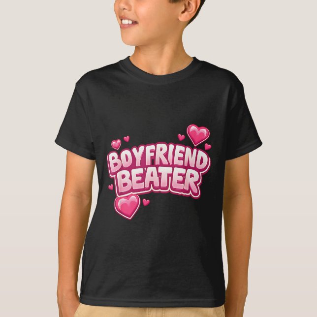 Boyfriend Beater Funny Tee  (Framsida)
