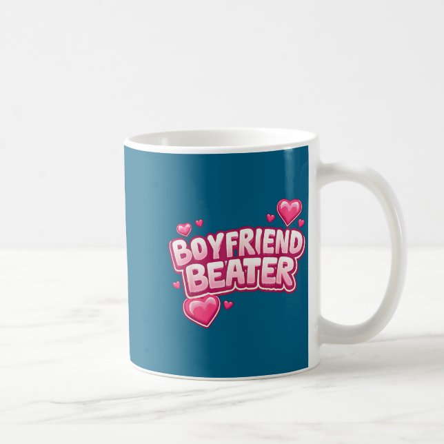 Boyfriend Beater Funny Tee  Kaffemugg (Höger)