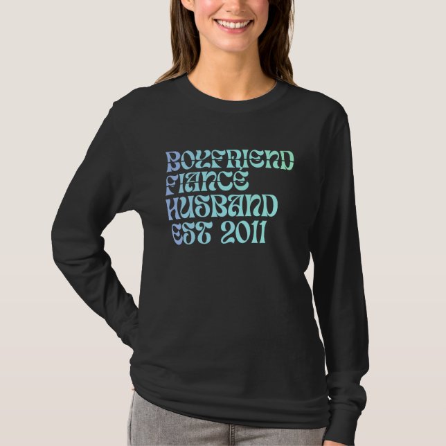 Boyfriend Fiance Husband Est 2011 Wedding Annivers T Shirt (Framsida)