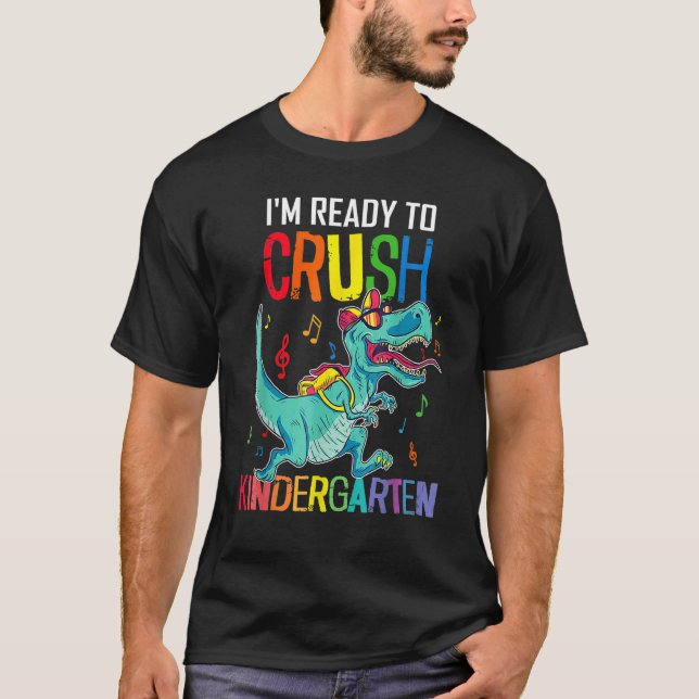 Boys Back To School I'm Ready To Crush Kindergarte T Shirt (Framsida)