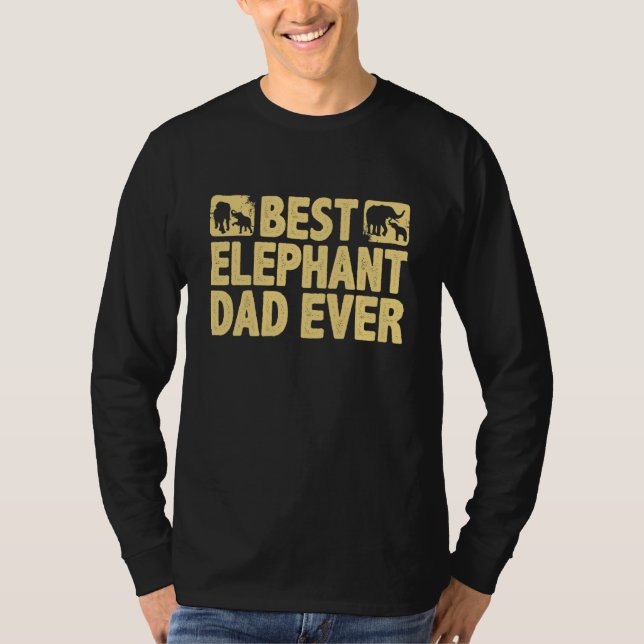 Boys Best Elephant Dad Ever Animal For Men Women   T Shirt (Framsida)