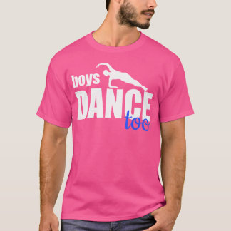 Boys Dance to Ballet Dancer För manar Boys T Shirt