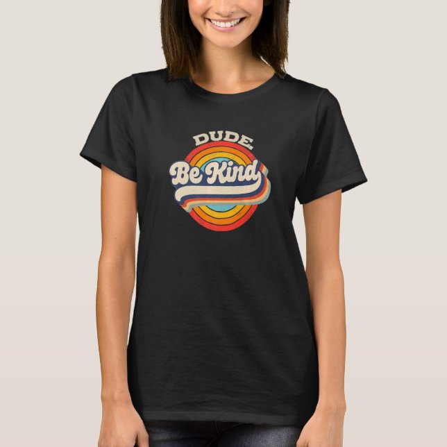 Boys Kids retro Unity day  no bullies Dude be kind T Shirt (Framsida)