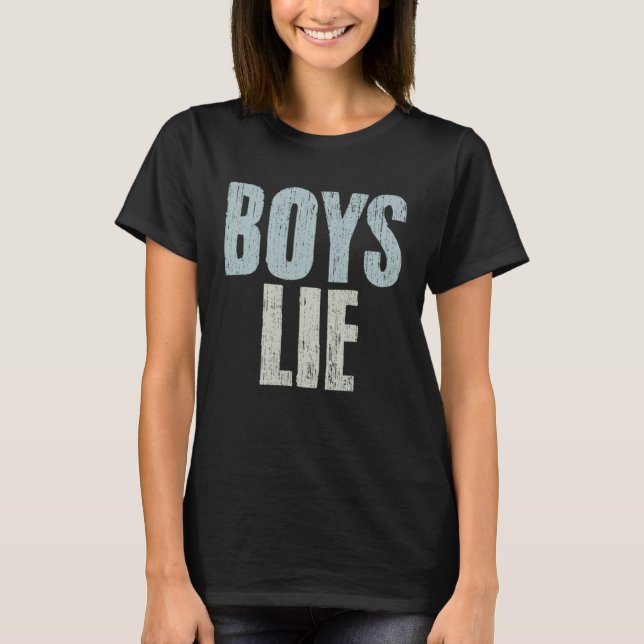 Boys Lie Emotional Sarcasm An Introverted Relation T Shirt (Framsida)