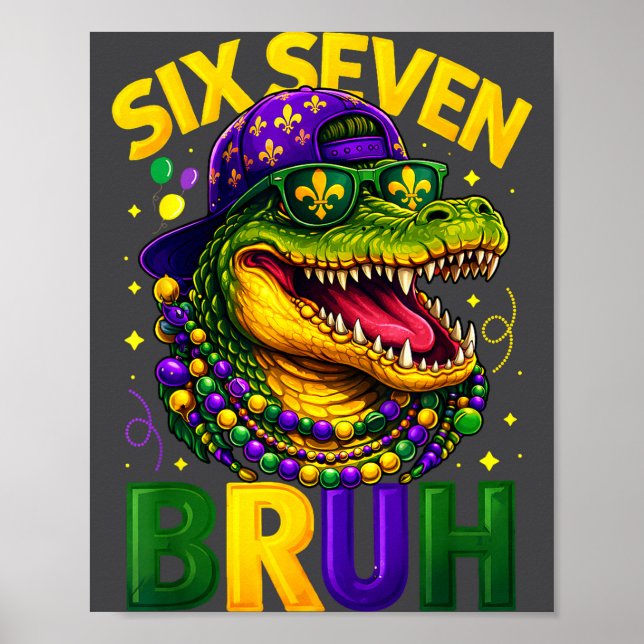 Boys Mardi Gras Six Seven Bruh Mardigator Alligato Poster (Framsidan)