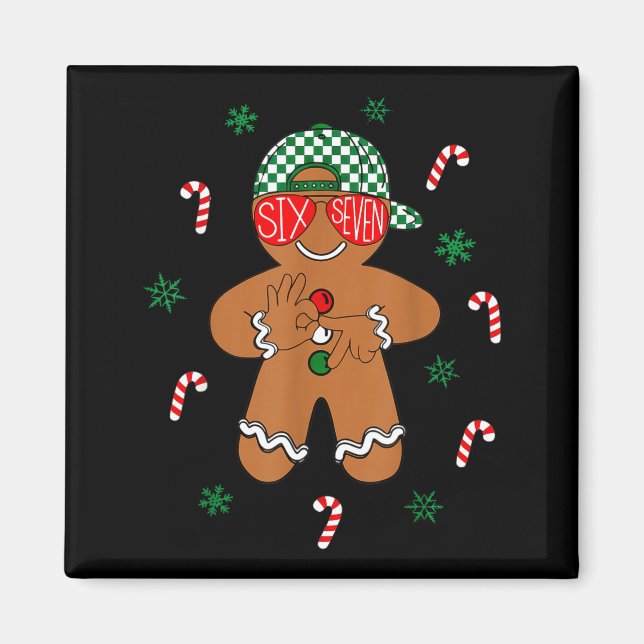 Boys Mens Christmas 6 7 Gingerbread Funny Meme Six Magnet (Framsidan)