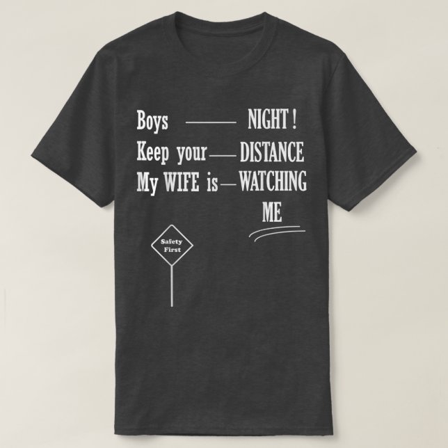 BOYS NIGHT, SAFETY FIRST T-Shirt (Design framsida)
