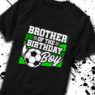 Boys Soccer Birthday Brother - Boys Soccer Birthda T Shirt