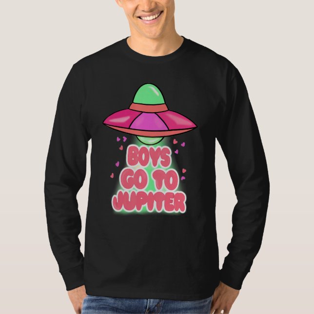Boys To Jupiter Funny Alien Space Happy Valentines T Shirt (Framsida)