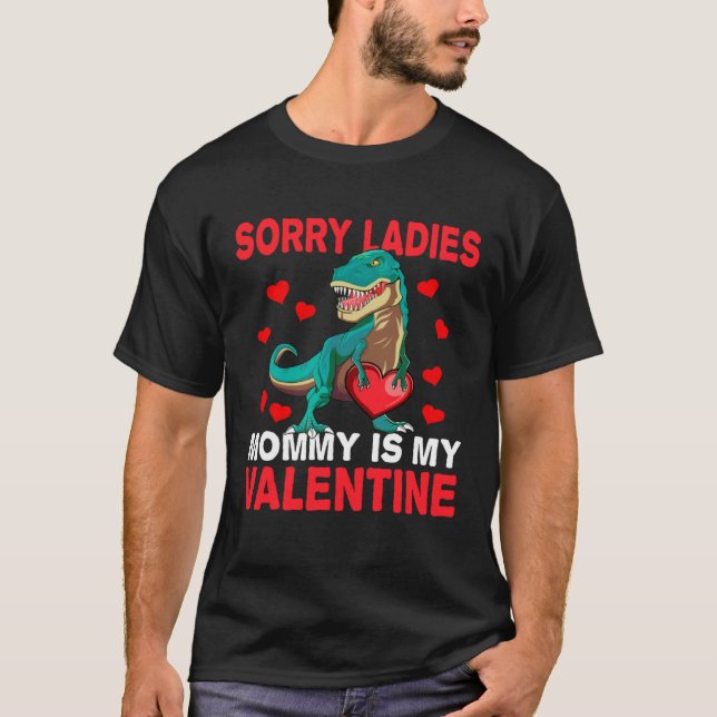 Boys Valentine s Day  Sorry Mommy Is My Valentine T Shirt (Framsida)