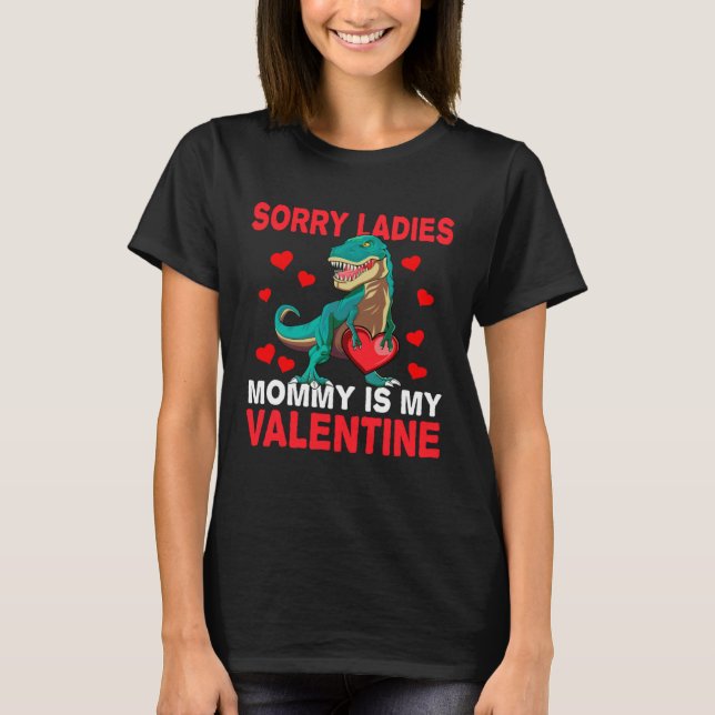 Boys Valentine s Day  Sorry Mommy Is My Valentine T Shirt (Framsida)