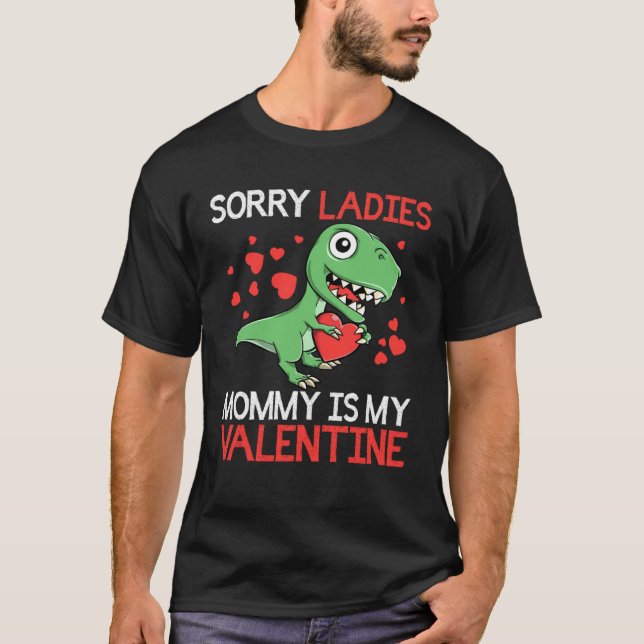 Boys Valentines Day kids Sorry Mommy Is My Valenti T Shirt (Framsida)