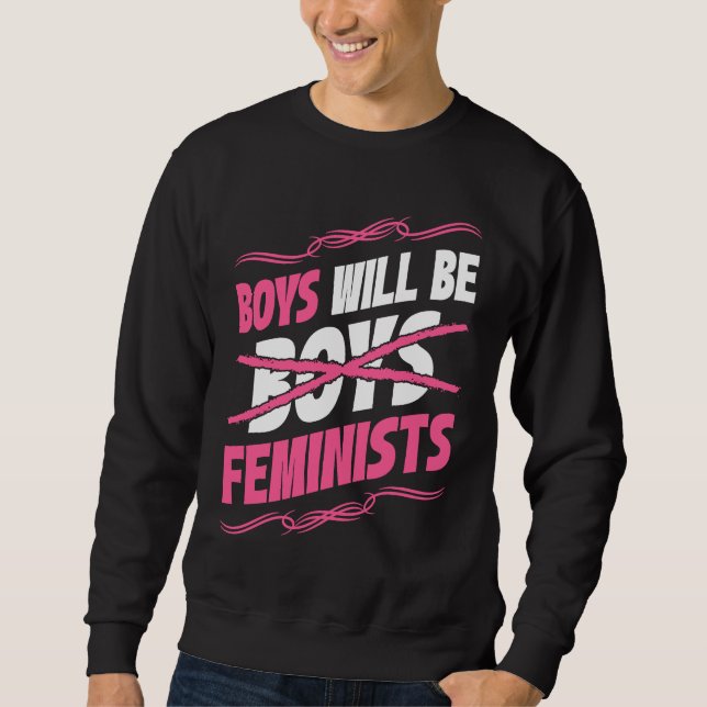 Boys Will Be Feminists Rights Social Feminism Lång Ärmad Tröja (Framsida)