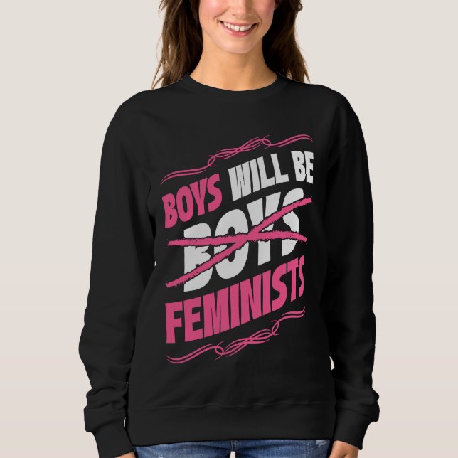 Boys Will Be Feminists Rights Social Feminism T Shirt (Framsida)