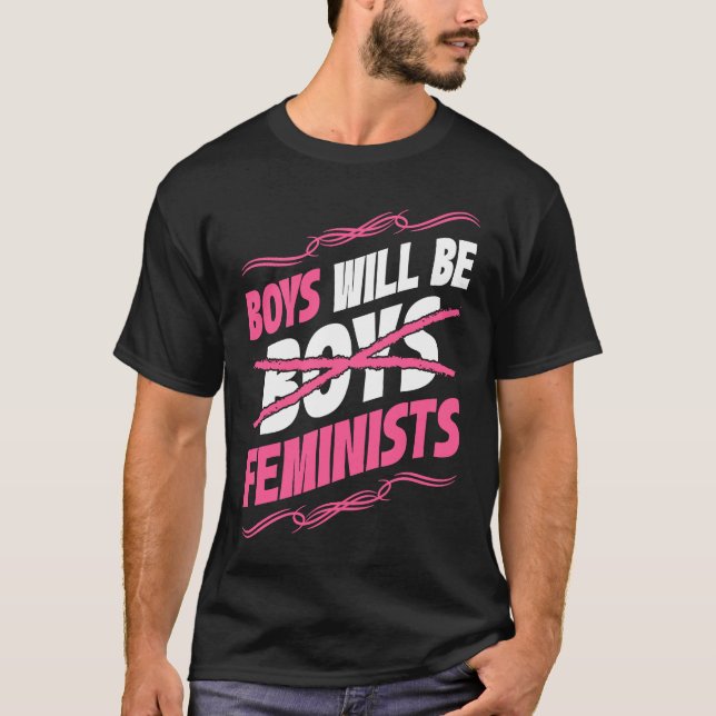 Boys Will Be Feminists Rights Social Feminism T Shirt (Framsida)