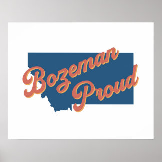 Bozeman Proud - Bozeman, Montana, statspapper Poster